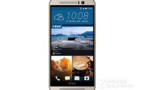 HTC One M9（M9e/OIS光学防抖版/联通4G）参数及手机配置介绍